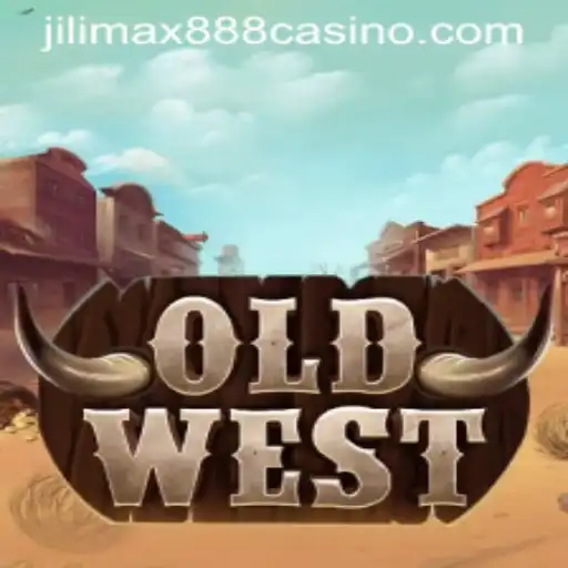 Exploring the World of OldWest: A Thrilling Journey Through Jilimax888