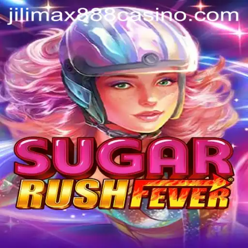 Exploring the World of SugarRushFever and the Rise of jilimax888